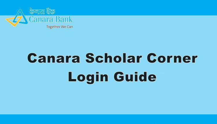 canara scholar corner login guide