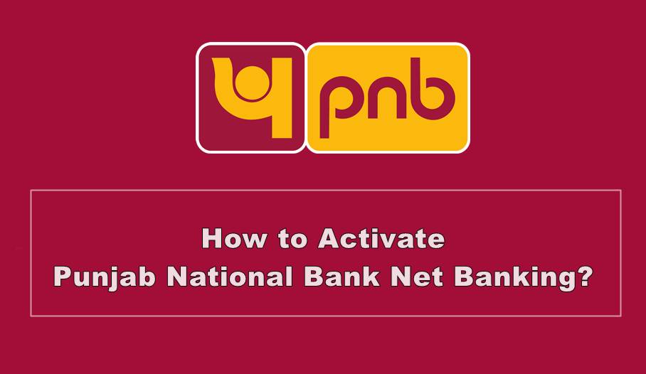 activate pnb net banking online