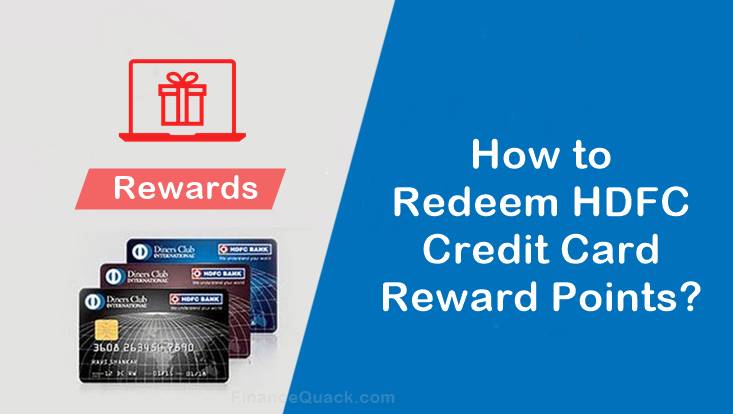 How to Redeem HDFC Credit Card Reward Points?