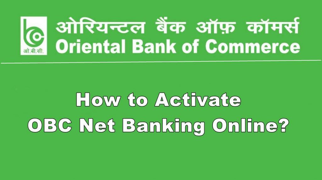 How to Activate Oriental Bank of Commerce Net Banking?