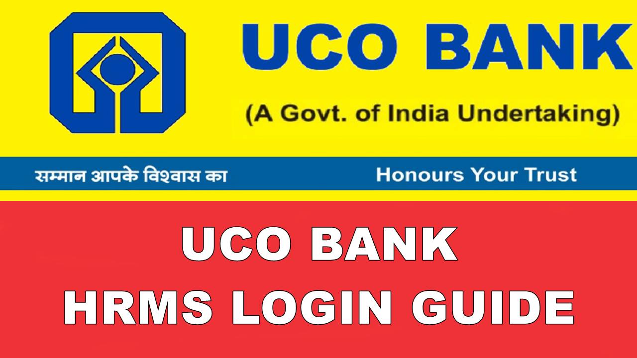UCO HRMS: How to Login into UCO Bank HRMS Portal?