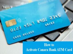 How to Activate Canara Bank ATM Card: The Ultimate Guide