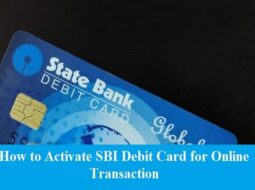 How to Activate SBI Debit Card for Online Transaction