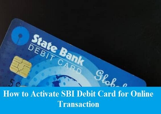 How to Activate SBI Debit Card for Online Transaction