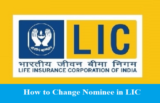 How to Change Nominee in LIC Online