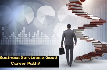 Is Business Services a Good Career Path?