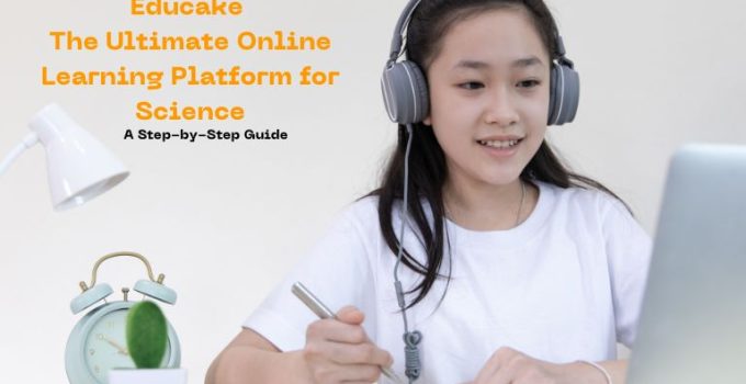 Educake: The Ultimate Online Learning Platform for Science