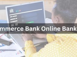 Everything You Need to Know About Commerce Bank Online Banking