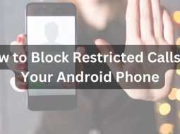 How to Block Restricted Calls on Your Android Phone
