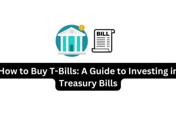 How to Buy T-Bills: A Guide to Investing in Treasury Bills