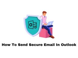 How To Send Secure Email In Outlook